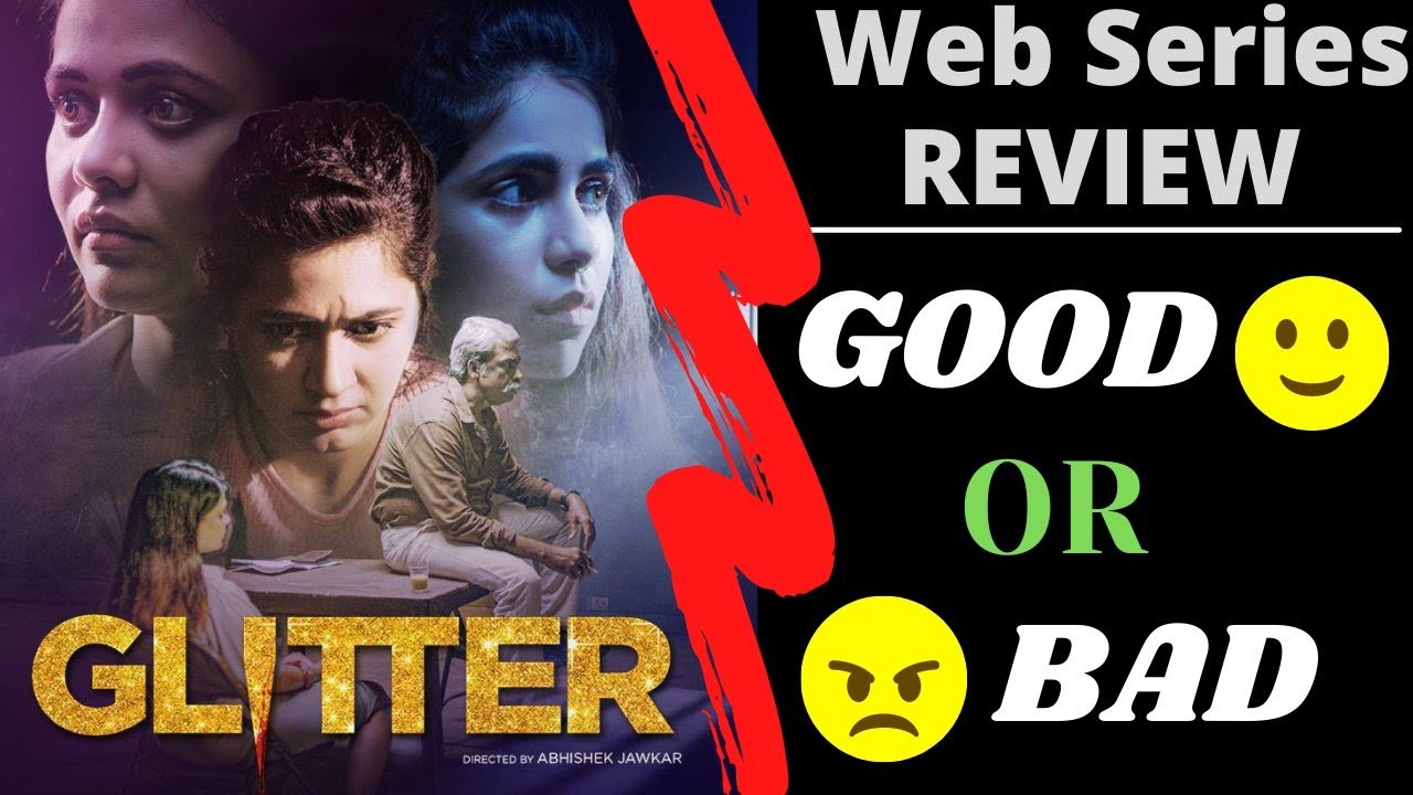 Glitter Review Glitter  Series Review Glitter Zee5  Series ग्लिटर वेब सीरीज रिव्यू