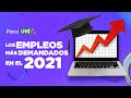 Cuáles serán los empleos más buscados en 2021