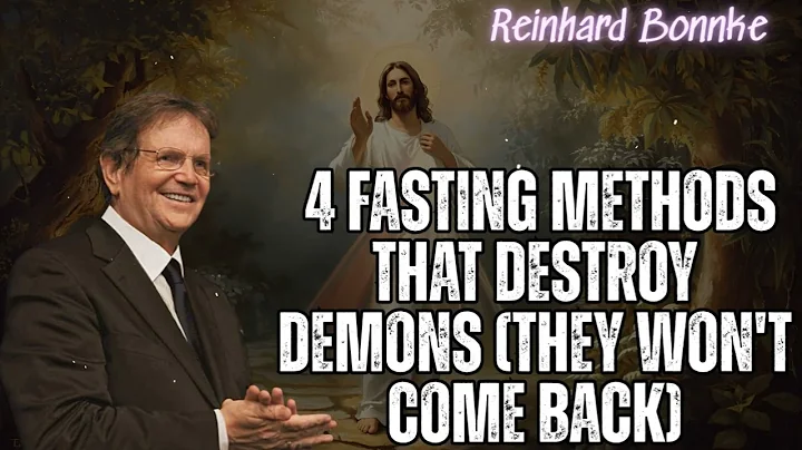 4 FASTING METHODS That DESTROY DEMONS (They Won't Come Back)|| Revelation by Reinhard Bonnke