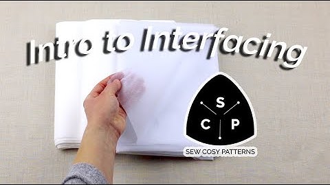 Sew Cosy Patterns: an Introduction to Interfacing