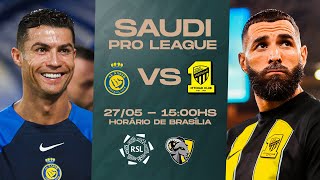 AL-NASSR X AL-ITTIHAD | LIGA SAUDITA | AO VIVO E COM IMAGENS