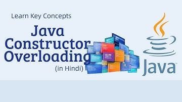 Java Constructor Overloading Explained in Hindi | What is Constructor Overloading in Java?