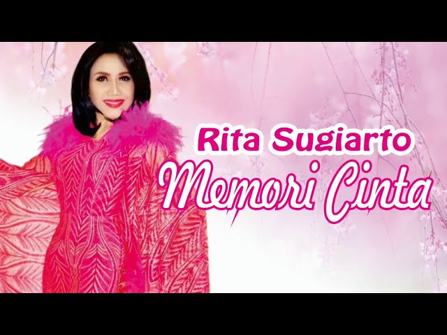 RITA SUGIARTO   MEMORI CINTA class=