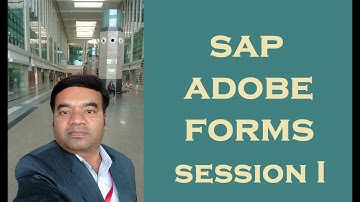 SAP Adobe Interactive Forms Session 1