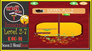 Dig IT || Season 2 (MENTAL)  ||  Insane Level 2 -7 ||