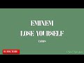 Eminem - Lose yourself (Lyrics)