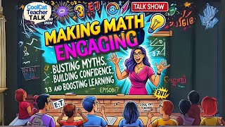 Making Math ENGAGING: Busting Myths and Boosting Learning