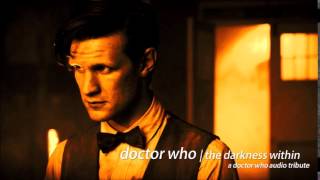 Doctor Who Audio Tribute - The Darkness Within