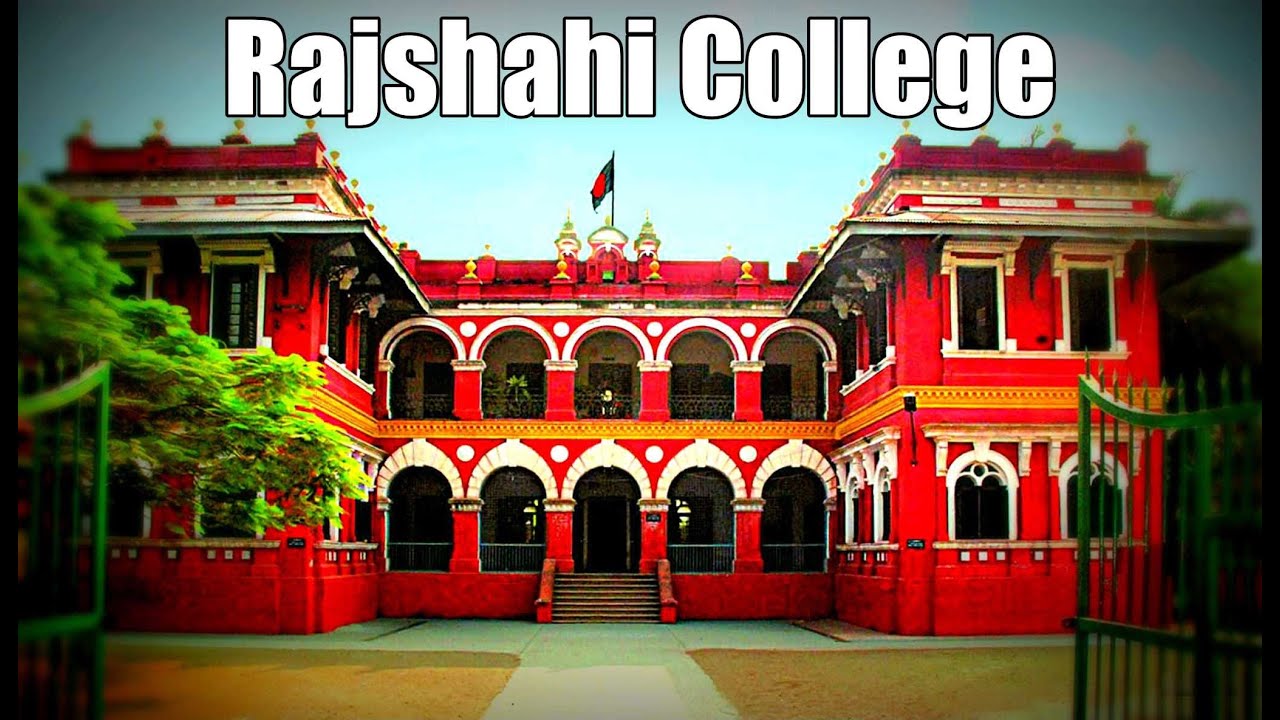 Administration Building of Rajshahi College Rajshahi College YouTube