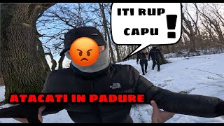 ATACATI DE UN OM IN PADURE(a sarit la bataie si am mers la politie)
