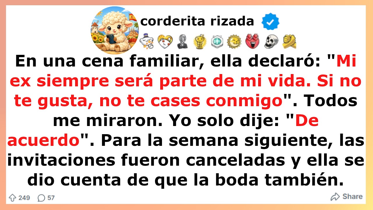 En una cena familiar, ella declaró Mi ex siempre será parte de mi vida. Si no te gusta, no te ...
