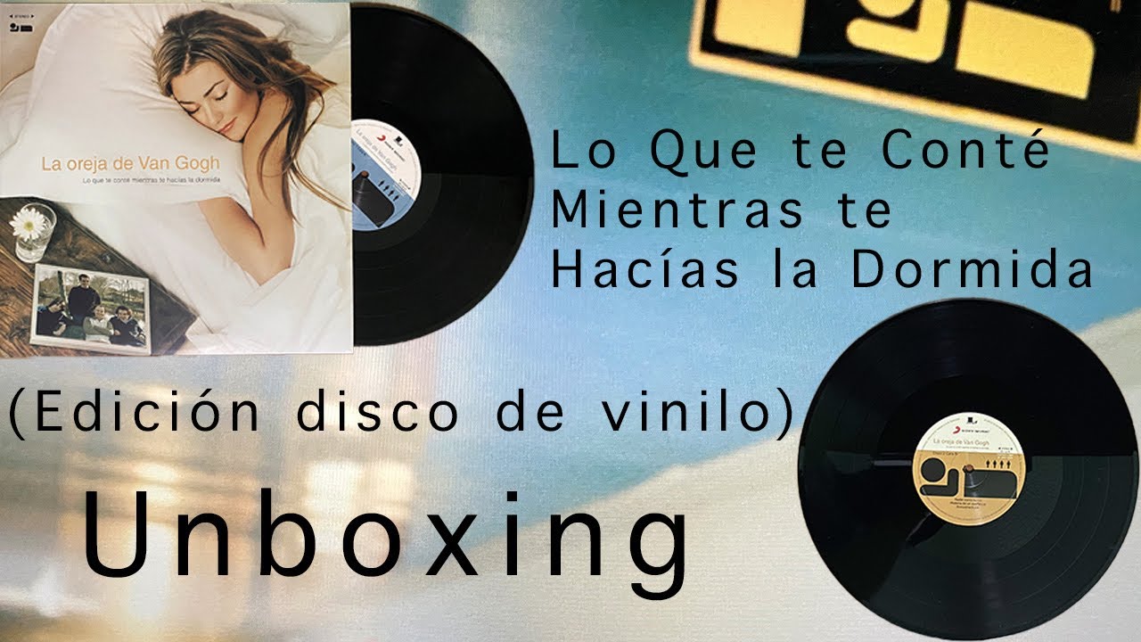 La Oreja de Van Gogh - Lo Que te Conté Mientras te Hacías la Dormida  (Edición en vinilo) [Unboxing] 