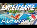 Excellence Playa Mujeres Mexico
