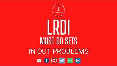 CAT LRDI Must Do Sets | 100+ CAT Level DILR Practice Sets | In Out Sequencing