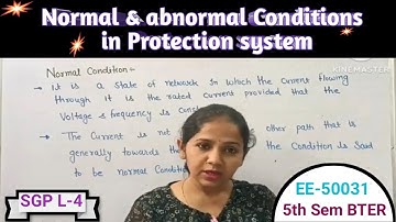 SGP-50031/L-4 // Normal and Abnormal conditions in Protection system//BTER//5th semester//Switchgear