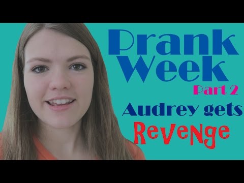 prank-week-[2]--audrey-gets-revenge