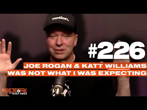 Joe Rogan & Katt Williams Was Not What Was I Expecting | 226 w/ Gary Owen