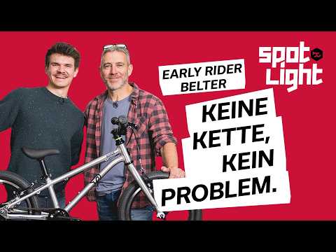 Keine Kette, Kein Problem! | Early Rider Belter Series | bc Spotlight: Product