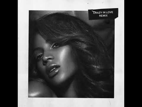 Crazy In Love (Remix)