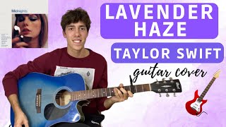 Taylor Swift - Lavender Haze (guitar cover with tabs|chords) 🎸🎶