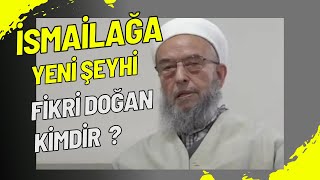 İsmailağa Yeni Şeyhi Fikri Doğan Kimdir ? Resimi