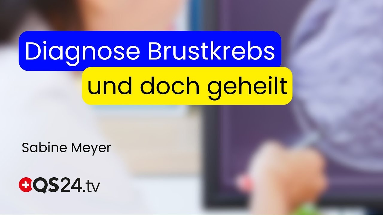 Diagnose Brustkrebs – und nun? Der Weg von Sabine Meyer zurück ins Leben | Erfahrungsmedizin | QS24