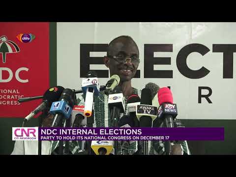 NDC to hold its national congress on December 17 | Citi Newsroom