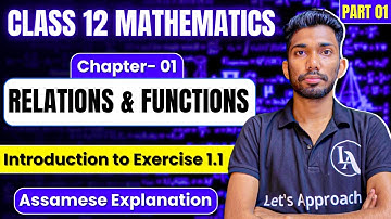 Class 12 Maths Chapter 1 in Assamese | Relations and Functions | NCERT | ASSEB | Let