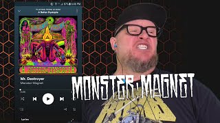 MONSTER MAGNET - Mr. Destroyer (First Listen)