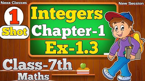 Class 7th Maths Exercise -1.3 | Chapter 1 (Integers) | All Questions | CBSE NCERT New Session