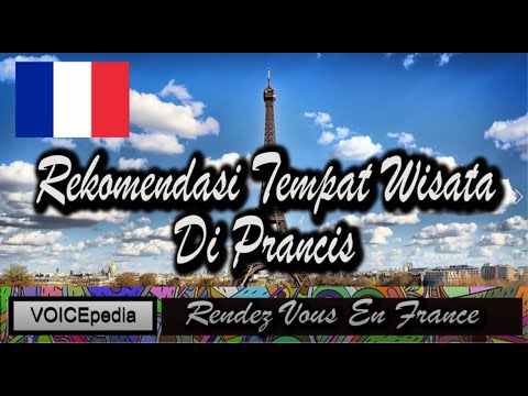 Rekomendasi Tempat Wisata Di Prancis