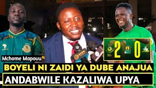 MCHOME MAPOVU APAGAWA USHINDI WA YANGA KWA WILIETE/BOYELI NI ZAIDI YA DUBE/ANDAMBWILE AMEZALIWA UPYA