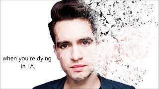 Dying in LA- Panic! At The Disco Lyric Video.