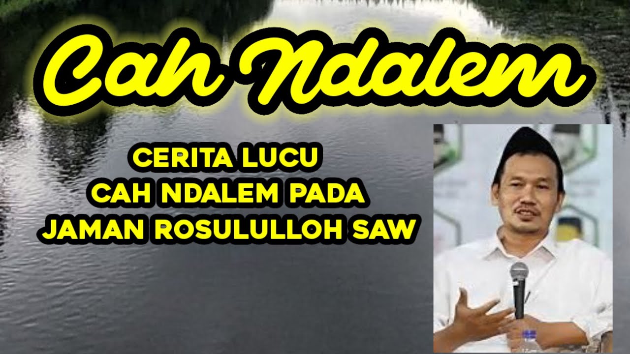 GUS BAHA. Cerita lucu cah ndalem para jaman Rosululloh SAW. 