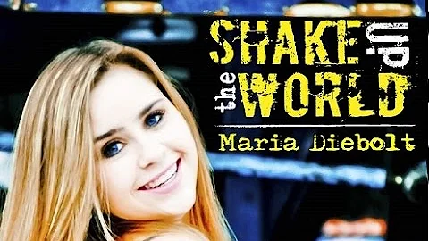 Shake Up The World - Maria Diebolt (original)