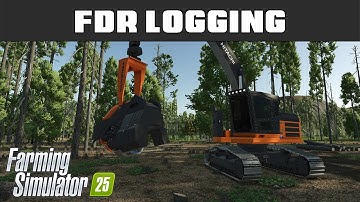 Welcome To FS25! - FDR Logging 21 - Farming Simulator 2025