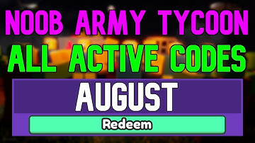 All New August 2022 Codes for ️Noob Army Tycoon ROBLOX WORKING Noob Army Tycoon Codes