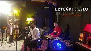 Yunaklı Ertuğrul ☆Oralı Değil 2023