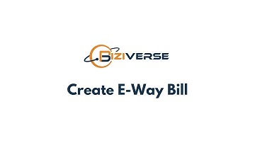 Create e-Way Bill - Quick Tutorial - Biziverse CRM Training