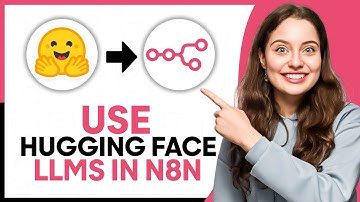 How to Use Hugging Face LLMs in n8n - Step by Step