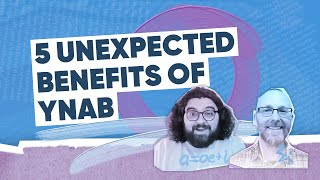 5 Unexpected Benefits of Using YNAB