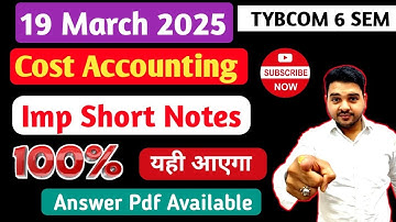 Cost Accounting IMPORTANT SHORT NOTES WITH ANSWER || TYBCOM 6 SEM 2025 EXAM || Jitesh Sir ||