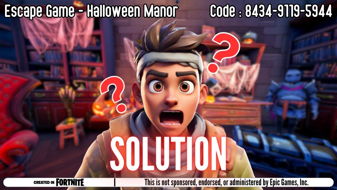 SOLUTION ESCAPE GAME - HALLOWEEN MANOR / ITS NETOH (Code : 8434-9119-5944)