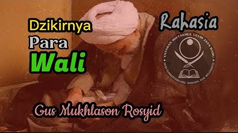 Dzikirnya para Wali dan Kekasih Allah (Gus Mukhlason Rosyid)#ngajitauhid