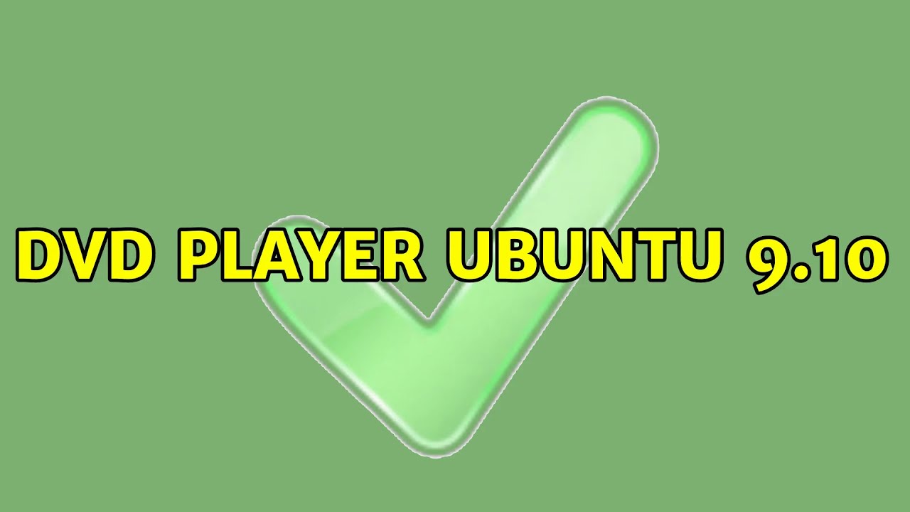 DVD player Ubuntu 9.10 YouTube