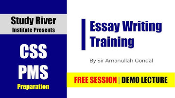 Essay Writing Training for CSS and PMS | Sir Amanullah Gondal | Study River