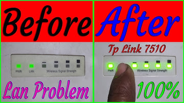 How To Fix Repair Tp Link 7510 Lan Problem Solution 1000%