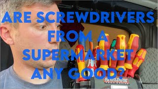 I Bought some Screwdrivers from a Supermarket!! Electrician UK