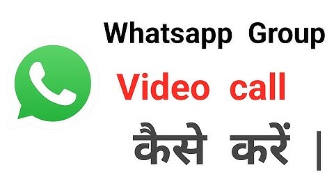 Whatsapp  Group me Video  call  kaise Kare | How To Group  Video  Call
