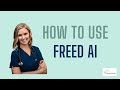 How to use freed ai medical scribe